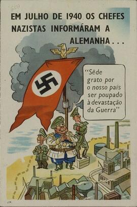 "Una vez más los gobernantes nazis engañarán al pueblo alemán". 1941 / "Un periódico alemán presume"