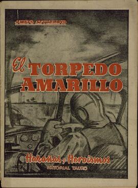 Sevillano, Justo. El torpedo amarillo