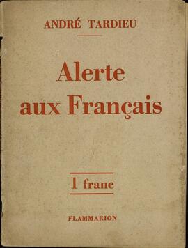 "Alerta a los franceses" de André Tardieu con dedicatoria al General Gamelin. 1936
