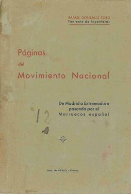 "Páginas del Movimiento Nacional: De Madrid a Extremadura pasando por el Marruecos Español". Ceuta, 1939. Rafael González Toro, Teniente de Ingenieros
