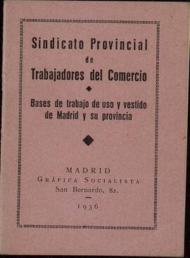 Sindicato Provincial de Trabajadores del Comercio. "Bases de trabajo de uso y vestido de Madrid y su Provincia". Madrid, 4 noviembre 1933