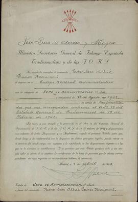 Allué Funes Beaumont, Pedro José. Título de Jefe Administrativo de 1ª clase, expedido por José Luis de Arrese y Magra, Ministro Secretario General de FET de las JONS. Madrid, 1 abril 1943