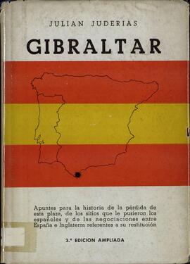 Juderías y Loyot, Julián (1877-1918): Gibraltar. Madrid, 1951
