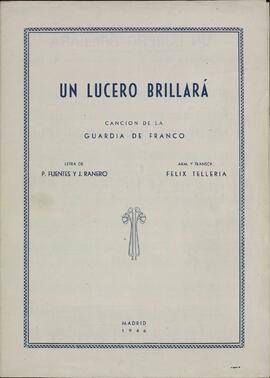 Canciones de la Guardia de Franco: "Un lucero brillará / Mi camisa vieja vestiré". Madrid, 1946