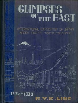 Vislumbrar el este. Exposición Internacional de Japón. Marzo-Agosto, Tpkio-Yokohama. N.Y.K. Line, 1938-1939.