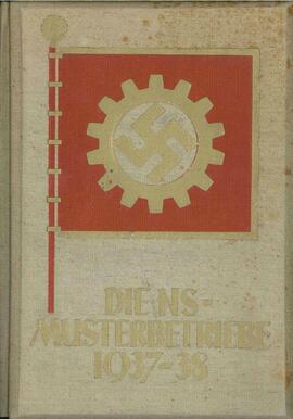 Hupfauer, Theodor; Hoffmann, Heinrich; Fischer, Erich: La Empresa Modelo del Nacionalsocialismo / 1937-38. Bayreuth, 1938