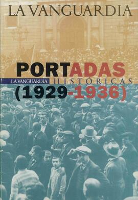 "La Vanguardia". Portadas Históricas 1929-1936