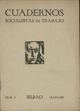 Cuadernos socialistas de trabajo, n.º 5. Bilbao, mayo 1927