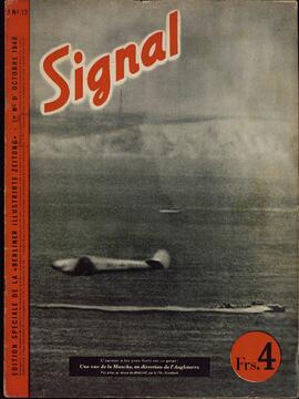 Signal. "El universo fija su mirada hacia este punto: una vista del Canal de la Mancha, en dirección a Inglaterra ". Berlín, 1er nº de octubre de 1940.