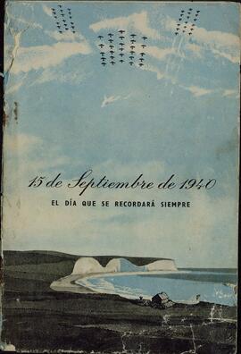 Folleto inglés en español: "15 de Septiembre de 1940: El Día que se Recordará Siempre"