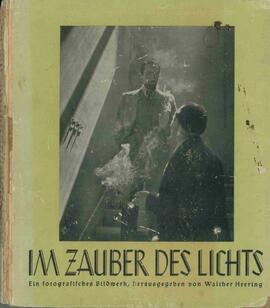 La magia de la luz: libro de oro de Rolleiflex, álbum fotográfico editado por Walther Heering, 1940.