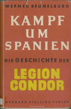 Lucha en España: La historia de la Legión Cóndor. 1939