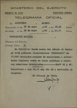 Ministerio del Ejército. Telegrama oficial sobre verosímil sabotaje del buque británico "Pscorsario" cargado con munición. Gibraltar, 28 de mayo de 1940.