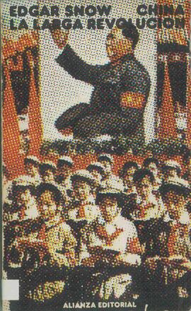 Snow, Edgar (1905-1972): China, la Larga Revolución