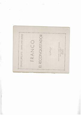 "Franco el Reconquistador". Fernando Herce Bales, Manuel Sanz Nogués. 1936/1937