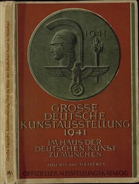 Exposición de arte de la Gran Alemania 1941: en la casa del arte alemán de Munich