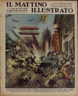 Il Mattino Illustrato: "El aterrador bombardeo aéreo de Shanghai...". 30 de agosto-10 de septiembre de 1937.