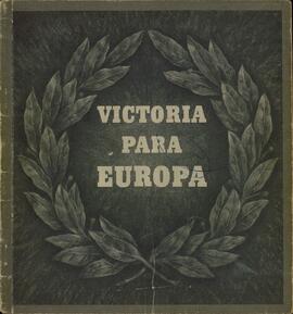 Victoria para Europa: Extracto del discurso del estratega y estadista Adolfo Hitler del 3 de octubre de 1941