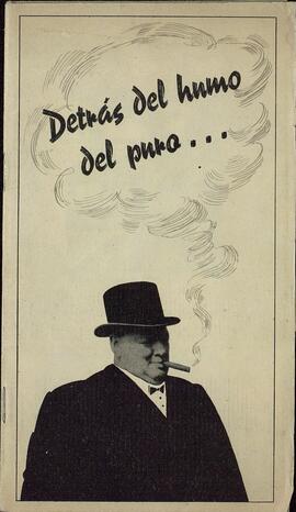 "Detrás del humo del puro..."