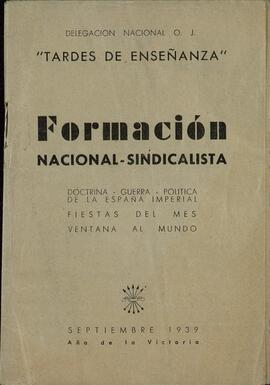 Formación Nacional-Sindicalista: Doctrina-Guerra-Política de la España Imperial, Fiestas del mes, ventanas al mundo. Delegación Nacional O.J. "Tardes de enseñanza", Septiembre de 1939.