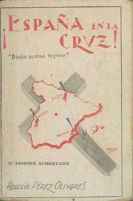Pérez Olivares, Rogelio (1879-1963): ¡España en la Cruz!. Ávila, 1937