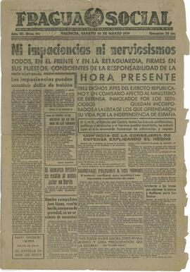 Fragua Social. "Ni impaciencias ni nerviosismos. Todos, en el frente y en la retaguardia, firmes en sus puestos, conscientes de la responsabilidad de la hora presente". Valencia, Sábado 25 marzo 1939