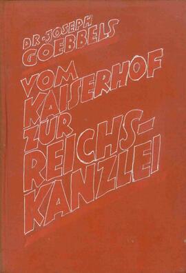 Goebbels, Joseph. "Del Cuartel Imperial a la Cancillería del Reich". Munich, 1934.