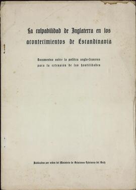 La culpabilidad de Inglaterra en los acontecimientos de Escandinavia: documentos sobre la política anglofrancesa para la extensión de las hostilidades