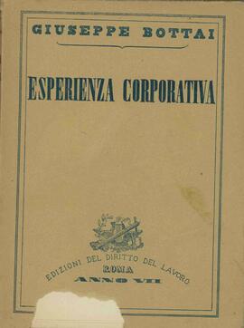 Bottai, Giuseppe (1895-1959). "La Experiencia Corporativa". Roma, 1929.