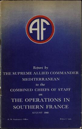 El comando supremo aliado mediterráneo a los jefes conjuntos del Estado Mayor en las operaciones del sur de Francia. Agosto 1944