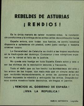 Rebeldes de Asturias ¡Rendíos! / ¡Rendíos al Gobierno de España! ¡Viva la República!
