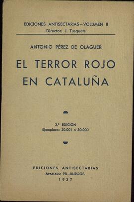 "El terror rojo en Cataluña". Burgos, 1937. Pérez de Olaguer, Antonio