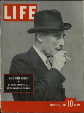 Life. "Las primeras memorias de la guerra por Sir Nevile Henderson, último Embajador británico en Berlín. 25 Marzo 1940