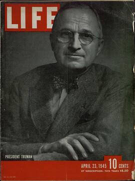 Life. Truman.  Fin de la Segunda Guerra Mundial. 23 Abril 1945