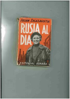 Zugazagoitia, J. Rusia al día. Editorial España, Madrid, 1932.