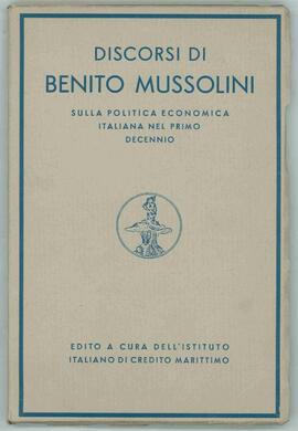 "Discursos de Benito Mussolini sobre la Política Económica Italiana en el Primer Decenio". Roma, 1932.