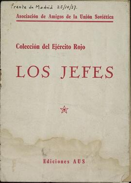 "Los jefes. Colección del Ejército Rojo". Asociación de amigos de la Unión soviética. Madrid, 1937