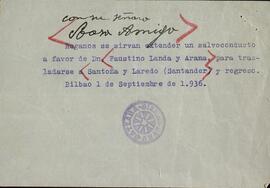 Solicitud de Salvoconducto a favor de Faustino Landa y Arana, para trasladarse a Santoña y Laredo (Santander) y regreso. Bilbao, 1 de Septiembre de 1936.