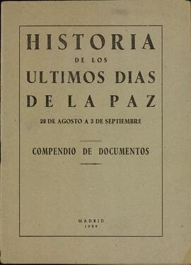 Historia de los últimos días de la paz, 23 de agosto a 3 de septiembre