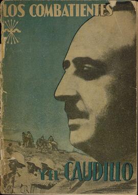 "Los combatientes y el Caudillo"