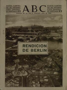 ABC. "Rendición de Berlín". Madrid, 3 mayo 1945. Rendición de Berlín