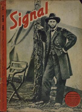 Signal. "Los métodos de guerra americanos. El general U.S. Grant, responsable de la primera guerra total" Numero 1, 1944.