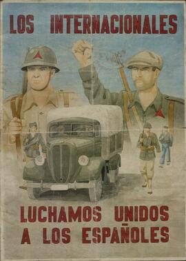 "Los internacionales luchamos unidos a los españoles". Cromolitografía de una acuarela original. Guerra Civil Española (1936-1939).