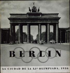 Berlín: ciudad de la XIª olimpiada, 1936