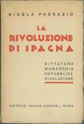 Pascazio, Nicola. "La Revolución de España". Roma, 1933.