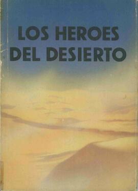 Gert, Hans. Los héroes del desierto. La lucha en el Norte de África. c. 1943.