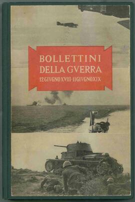 "Boletín de la Guerra: 12 de Junio de 1940 - 11 de Junio de 1941". Roma, 1941.