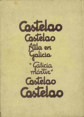 Estampas de Castelao, "Atila en Galicia" y "Galicia mártir" del martirio franquista a mártires gallegos (re-edición posterior a 1975).