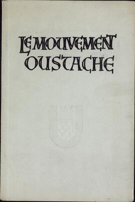 El Movimiento Ustacha. Documento croata escrito en francés. 1943