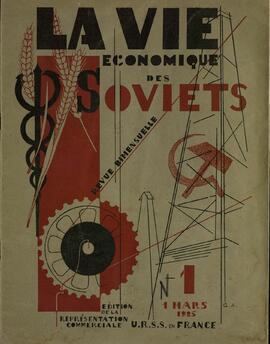 "La vida económica de los Soviets". Edición de la representación comercial de la U.R.S.S en Francia. 1 marzo 1925